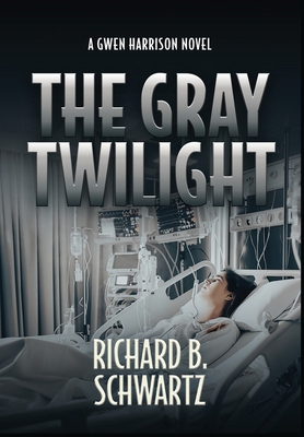 The Gray Twilight: A Gwen Harrison Novel B0DH1S1X49 Book Cover