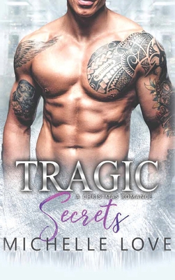 Tragic Secrets: A Secret Baby Cowboy Romance 1648087116 Book Cover