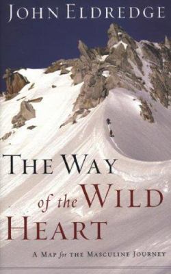 The Way of the Wild Heart [Large Print] 159415189X Book Cover