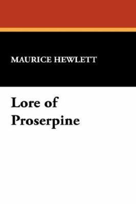 Lore of Proserpine 1434482642 Book Cover