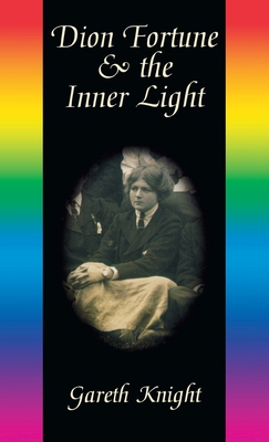 Dion Fortune & the Inner Light 1913660109 Book Cover