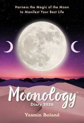 Moonology(tm) Diary 2026: Harness the Magic of ... 1837823626 Book Cover