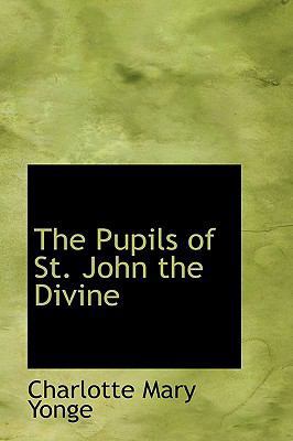 The Pupils of St. John the Divine 0554422298 Book Cover