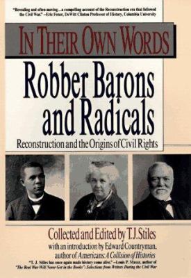 In Their Own Words: Robber Barons and Radicals 0399522794 Book Cover