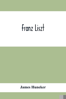 Franz Liszt 935441494X Book Cover