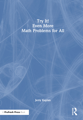 Try It! Even More Math Problems for All 1032524138 Book Cover