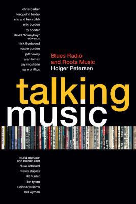 Talking Music: Blues Radio and Roots Music 1554830338 Book Cover