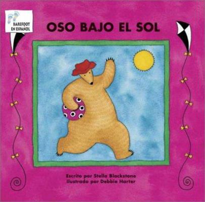 Oso Bajo el Sol = Bear in Sunshine [Spanish] 1841487783 Book Cover