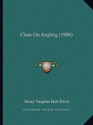 Chats On Angling (1906) 1165373181 Book Cover