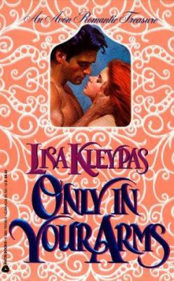Only in Your Arms 0380761505 Book Cover