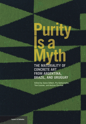 Purity Is a Myth: The Materiality of Concrete A... 1606067230 Book Cover