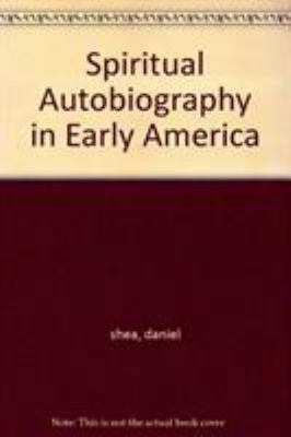 Spiritual Autobiography in Early America 0691061475 Book Cover
