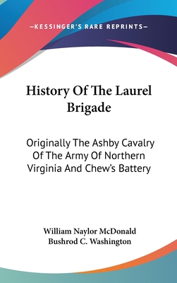 History Of The Laurel Brigade: Originally The A... 0548234086 Book Cover