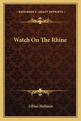Watch On The Rhine 1163820814 Book Cover