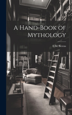 A Hand-Book of Mythology 1021121452 Book Cover