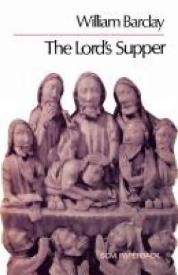 The Lord's Supper 0334009324 Book Cover