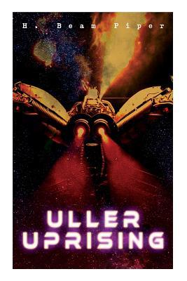 Uller Uprising: Terro-Human Future History Novel 8027332095 Book Cover