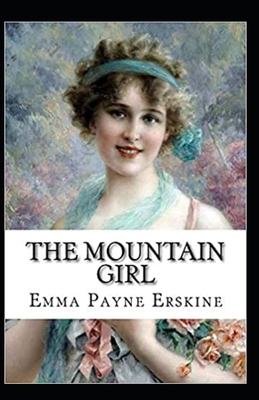 The Mountain Girl Illustrated B089263NJ4 Book Cover