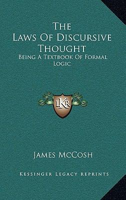 The Laws of Discursive Thought: Being a Textboo... 1163483877 Book Cover