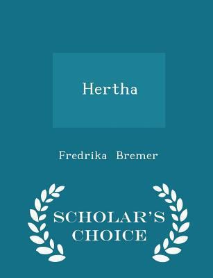 Hertha - Scholar's Choice Edition 1298213452 Book Cover