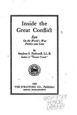 Inside the great conflict, epic on the world's ... 1533385238 Book Cover