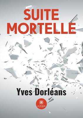 Suite mortelle [French] B09PTM6VF1 Book Cover