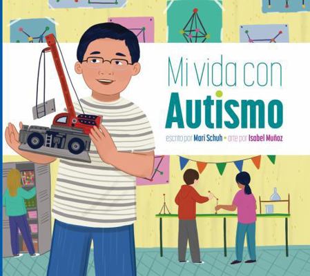 Mi Vida Con Autismo [Spanish] 1645492036 Book Cover