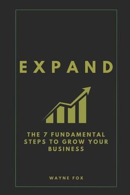 Expand: The 7 Fundamental Steps To Grow Your Bu...            Book Cover