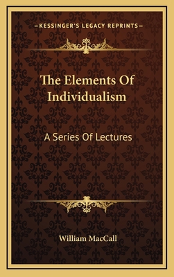 The Elements of Individualism: A Series of Lect... 1163531324 Book Cover