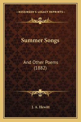 Summer Songs: And Other Poems (1882) 1165485869 Book Cover