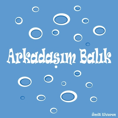 Arkadasim Balik türkce: ümit comics [Turkish] 3752658592 Book Cover