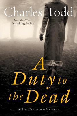 A Duty to the Dead: A Bess Crawford Mystery (Be... 0061933848 Book Cover