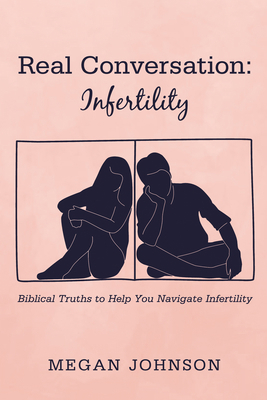 Real Conversation: Infertility 1666794651 Book Cover