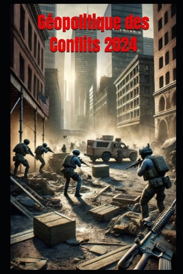 Géopolitique des Conflits 2024 [French]            Book Cover