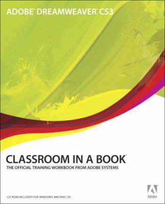 Adobe Dreamweaver CS3 Classroom in a Book [With... 0321499816 Book Cover