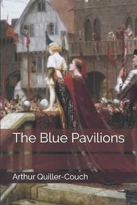 The Blue Pavilions 1694730638 Book Cover