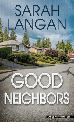 Good Neighbors [Large Print] 1432887963 Book Cover