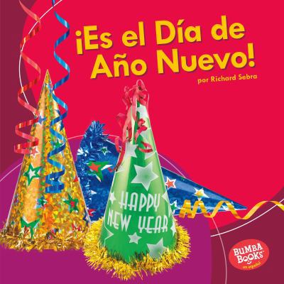 ?Es El D?a de A?o Nuevo! (It's New Year's Day!) [Spanish] 1541503503 Book Cover