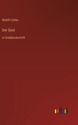 Der Gast: in Großdruckschrift [German] 3368389726 Book Cover
