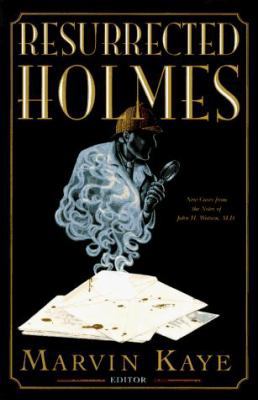 The Resurrected Holmes: New Cases from the Note... 0312140371 Book Cover