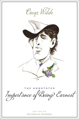 The Annotated Importance of Being Earnest 0674048989 Book Cover