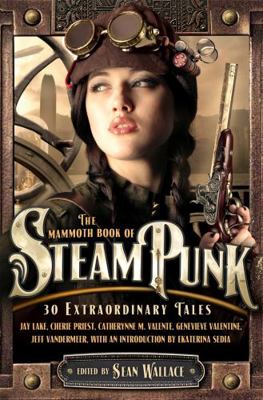 The Mammoth Book of Steampunk 1849017360 Book Cover