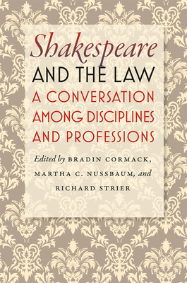 Shakespeare and the Law: A Conversation Among D... 0226924939 Book Cover