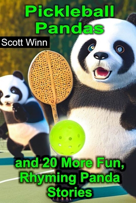 Pickleball Pandas and 20 More Fun, Rhyming Pand... B0CFCP892L Book Cover