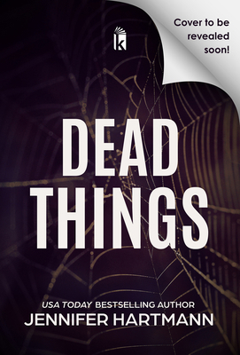 Dead Things: Deluxe Limited Edition 1496764420 Book Cover