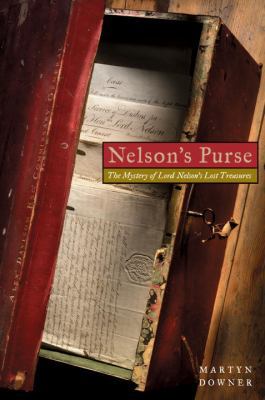 Nelson's Purse : The Mystery of Lord Nelson's L... 1588341844 Book Cover
