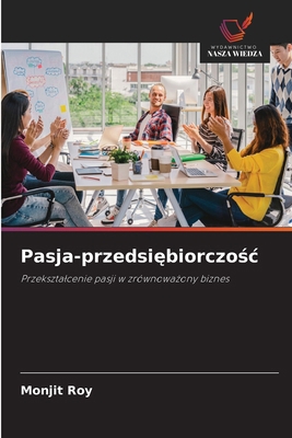 Pasja-przedsiębiorczośc [Polish] 6202336064 Book Cover