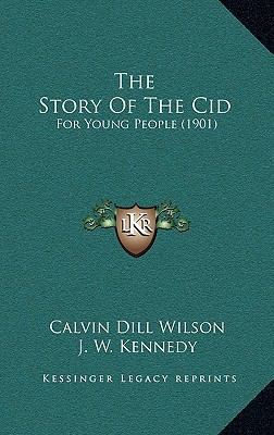 The Story Of The Cid: For Young People (1901) 1165983923 Book Cover