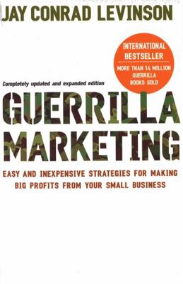 Guerrilla Marketing: Easy and Inexpensive Strat... 0749928115 Book Cover