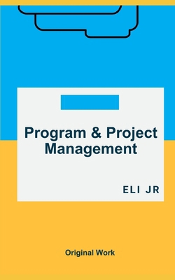 Program & Project Management B0D41Z89T6 Book Cover